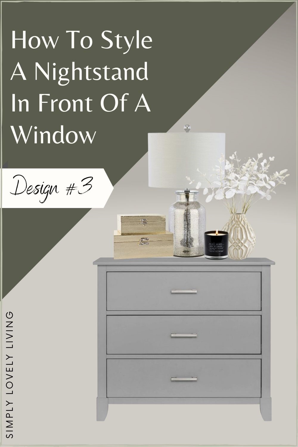 How To Style A Nightstand In Front Of Window - Design #3