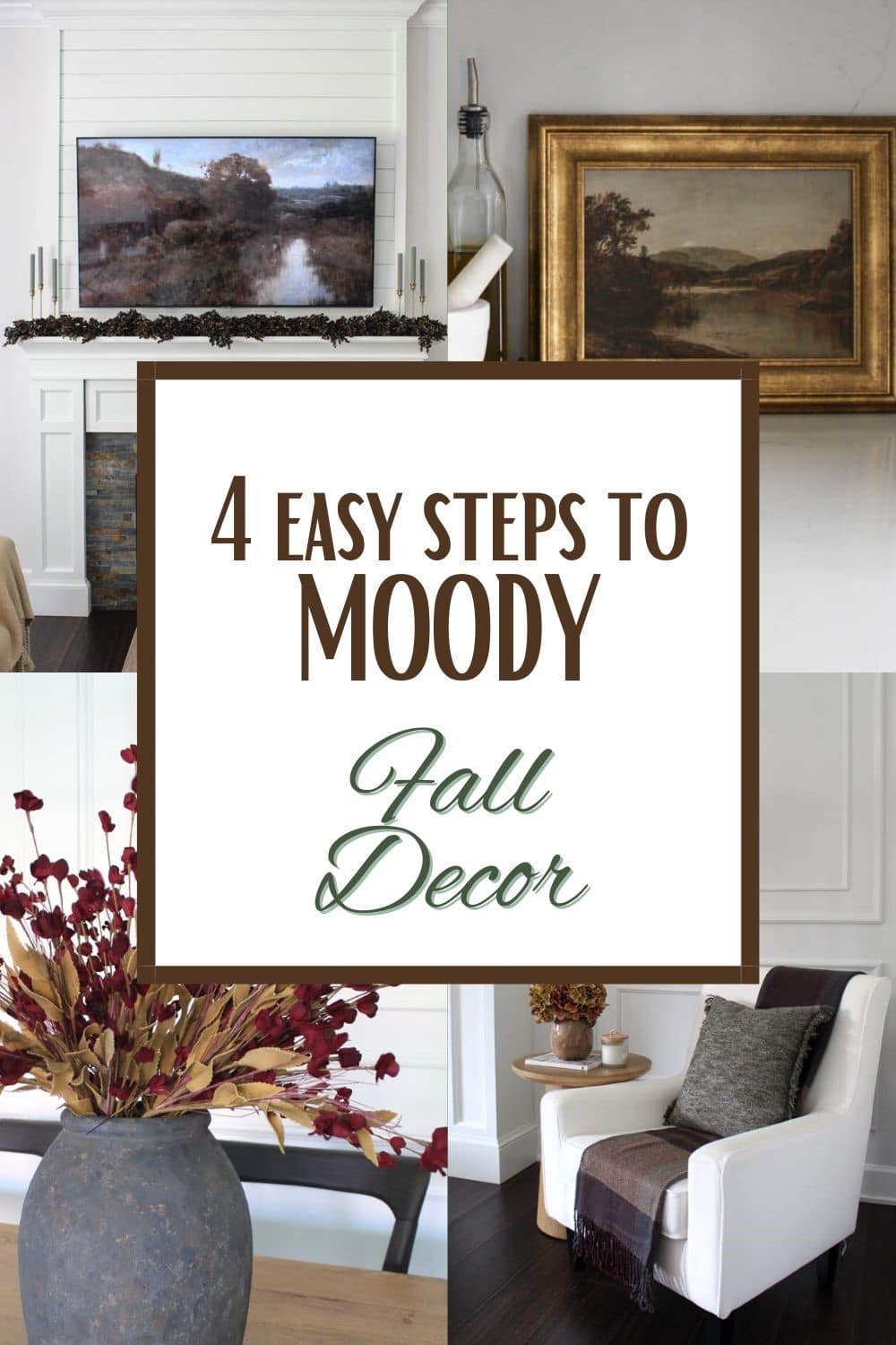 4 EASY STEPS TO MOODY FALL DECOR